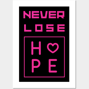 Never lose hope Pink motivational Saying Posters and Art